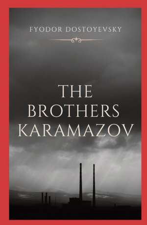 The Brothers Karamazov de Fyodor Dostoyevsky