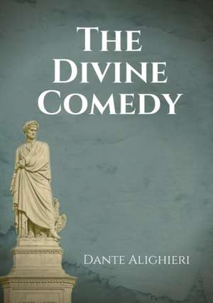 The Divine Comedy de Dante Alighieri