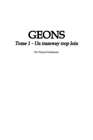 Guillemant, V: GEONS tome 1