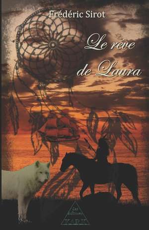 Le rêve de Laura de Frédéric Sirot