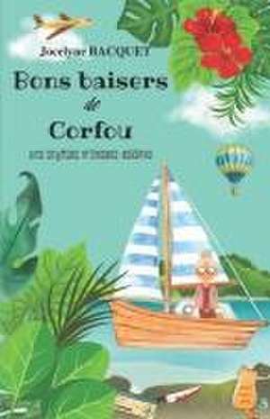 Bons baisers de Corfou de Jocelyne Bacquet