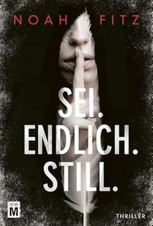 Sei. Endlich. Still. de Noah Fitz