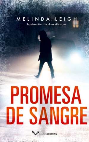 Promesa de sangre de Melinda Leigh