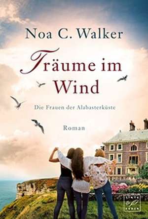 Träume im Wind de Noa C. Walker