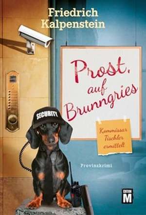 Prost, auf Brunngries de Friedrich Kalpenstein