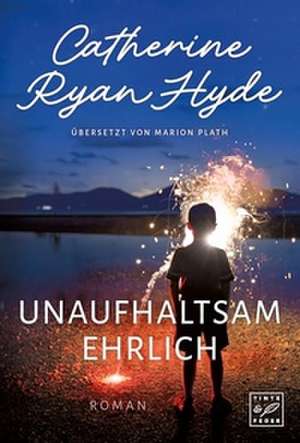 Unaufhaltsam ehrlich de Catherine Ryan Hyde