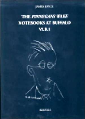 The Finnegans Wake Notebooks at Buffalo - VI.B.1 de James Joyce