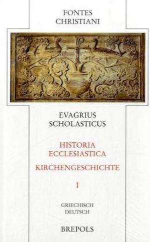 Kirchengeschichte FC 57-1 de Evagrius Scholasticus