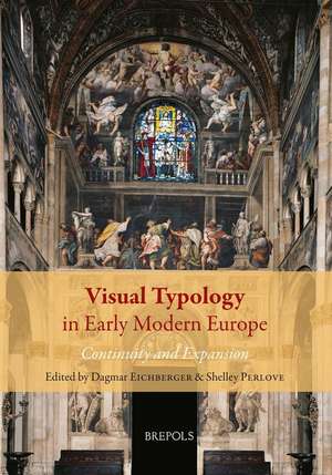 Visual Typology in Early Modern Europe. Continuity and Expansion de Dagmar Eichberger