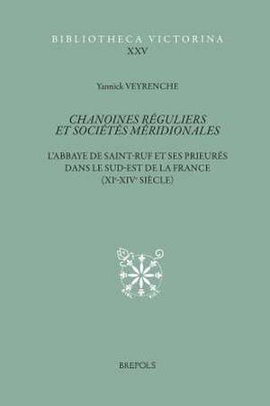 Chanoines Reguliers Et Societes Meridionales de Veyrenche, Yannick