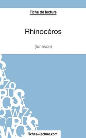 Rhinocéros d'Ionesco (Fiche de lecture) de Fichesdelecture