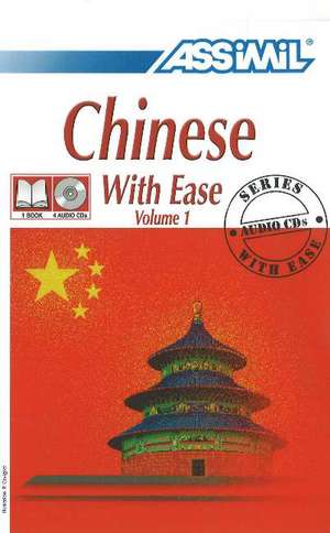 Chinese with Ease, Volume 1 -- Book & 4 CDs de Phillip Kantor