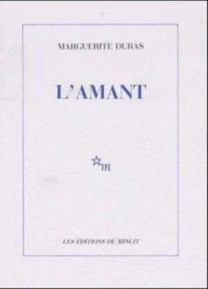 L'Amant: Adultes, Ne Pas S'Abstenir de Marguerite Duras