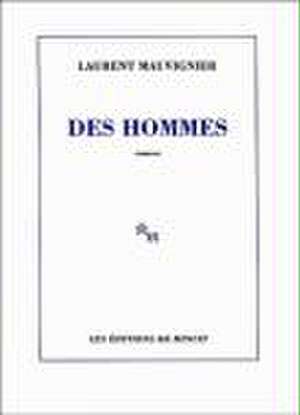 Des hommes de Laurent Mauvignier