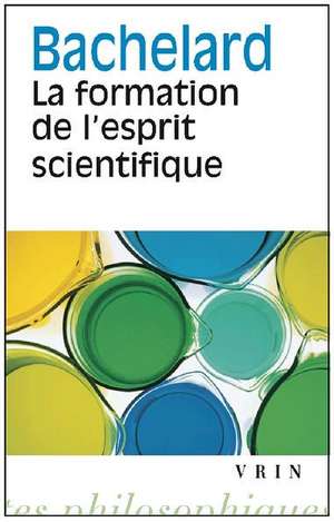 Gaston Bachelard: Contribution a Une Psychanalyse de La Connaissance Objective