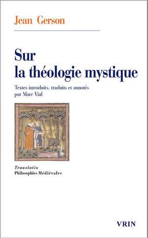 Sur La Theologie Mystique de Jean Gerson