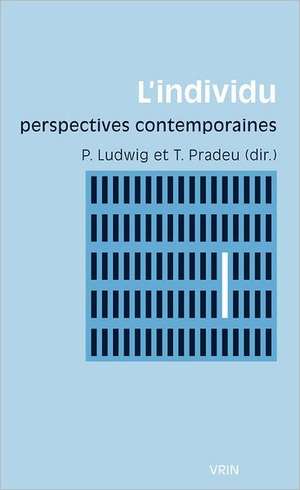 L'Individu: Perspectives Contemporaines de Pascal Ludwig