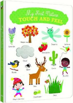 My First Touch-and Feel: Nature de Virginie Graire