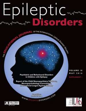 Psychiatric & Behavioural Disorders in Children with Epilepsy: Volume 18 -- May 2016 Supplement 1 de Frank Besag