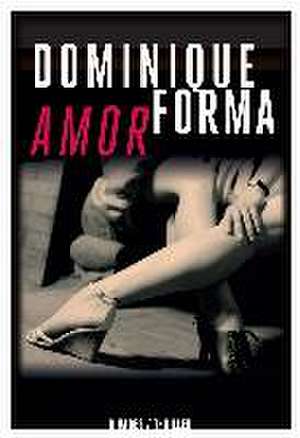 Amor de Dominique Forma