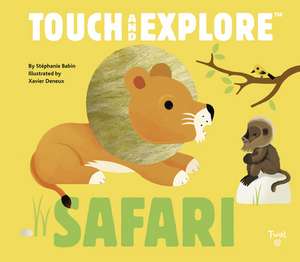 Touch and Explore: Safari de Stephanie Babin