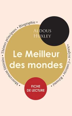 Fiche de lecture Le Meilleur des mondes (Étude intégrale) de Aldous Huxley