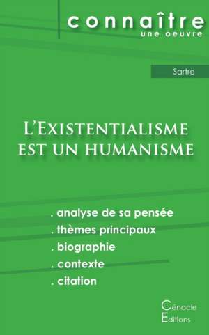 Fiche de lecture L'Existentialisme est un humanisme de Jean-Paul Sartre (analyse littéraire de référence et résumé complet) de Jean-Paul Sartre