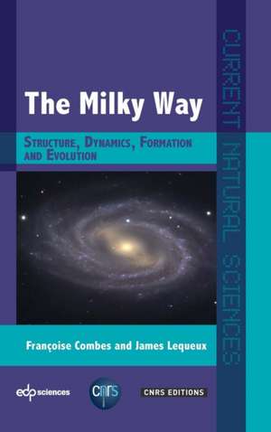 The Milky Way de Francoise COMBES