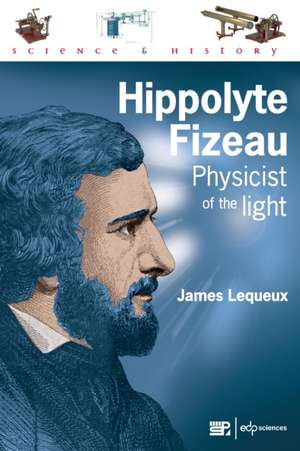 Hippolyte Fizeau de James Lequeux