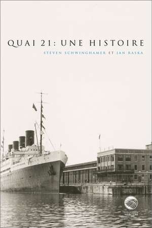 Quai 21 de Steven Schwinghamer