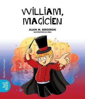 William, Magicien de Alain M Bergeron