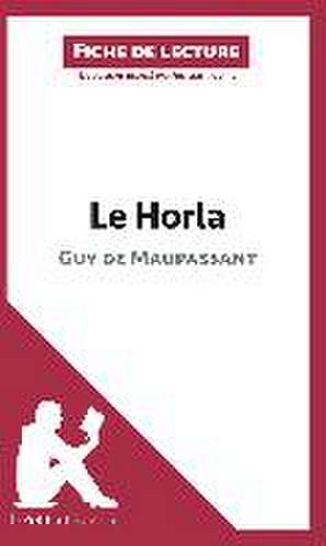 Le Horla de Guy de Maupassant (Analyse de l'oeuvre) de Lepetitlitteraire