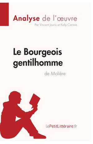 Le Bourgeois gentilhomme de Molière (Analyse de l'oeuvre) de Lepetitlitteraire