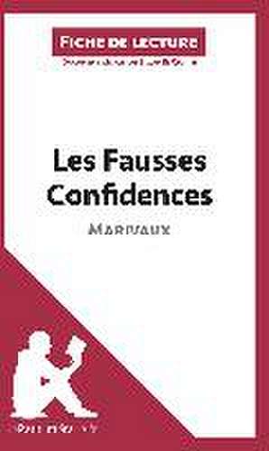 Les Fausses Confidences de Marivaux (Fiche de lecture) de Lepetitlitteraire