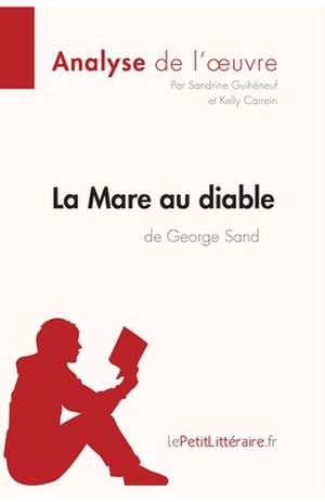 La Mare au diable de George Sand (Analyse de l'¿uvre) de Lepetitlitteraire