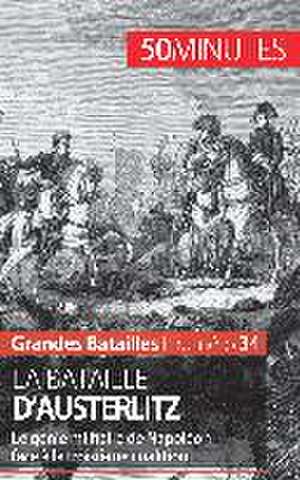 La bataille d'Austerlitz de Mélanie Mettra