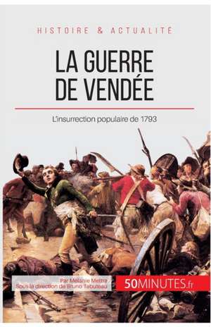 La guerre de Vendée de Mélanie Mettra