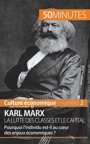 Karl Marx, la lutte des classes et le capital de Gabriel Verboomen