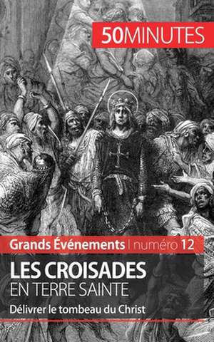 Les croisades en Terre sainte de Julie Lorang