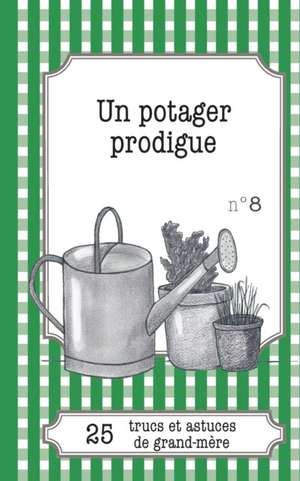 Un potager prodigue de Gaëlle van Ingelgem