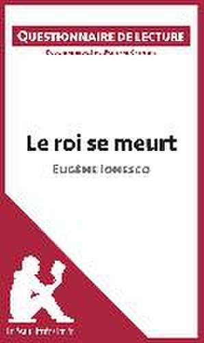 Le roi se meurt d'Eugène Ionesco de Lepetitlitteraire