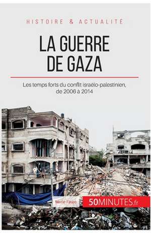 La guerre de Gaza de Marie Fauré