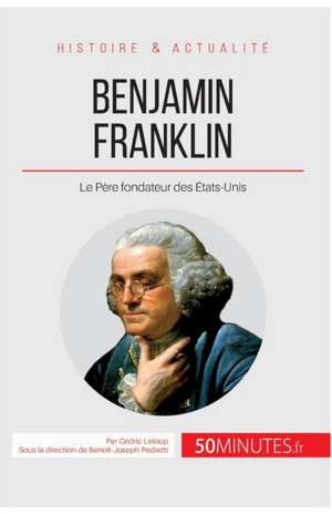 Benjamin Franklin de Cédric Leloup