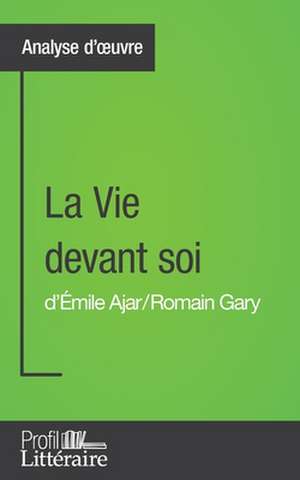 La Vie devant soi de Romain Gary (Analyse approfondie) de Karolin Brohee