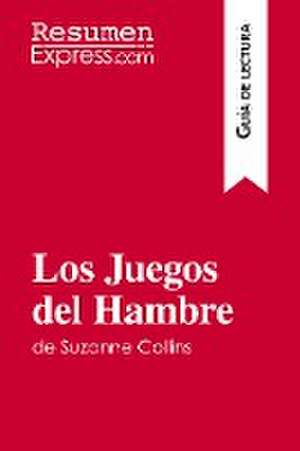 Los Juegos del Hambre de Suzanne Collins (Guía de lectura) de Resumenexpress