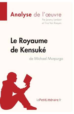 Le Royaume de Kensuké de Michael Morpurgo (Analyse de l'oeuvre) de Lepetitlitteraire