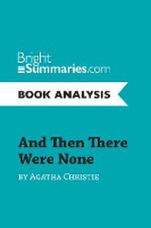 And Then There Were None by Agatha Christie (Book Analysis) de Bright Summaries