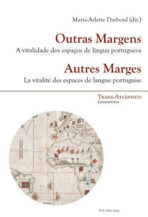 Outras Margens / Autres Marges