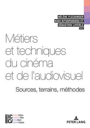 Metiers Et Techniques Du Cinema Et de l'Audiovisuel