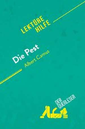 Die Pest von Albert Camus (Lektürehilfe) de Maël Tailler